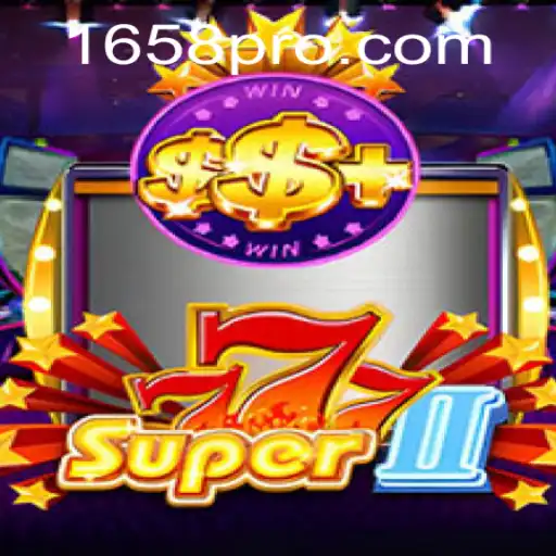 Super777II Game: An In-Depth Exploration